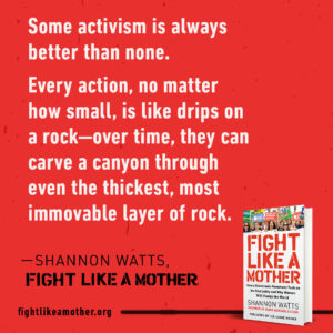 Fight Like a Mother: Activism