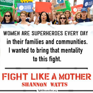 Fight Like a Mother: Women are Superheroes Every Day